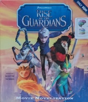 Rise of the Guardians written by Stacia Deutsch performed by Keith Nobbs on Audio CD (Unabridged)